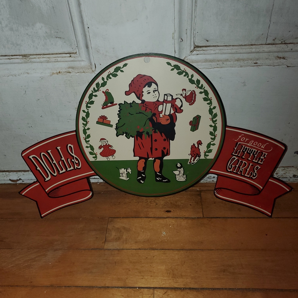 Vintage Holiday Sign Advertising Dolls For Good Little Girls